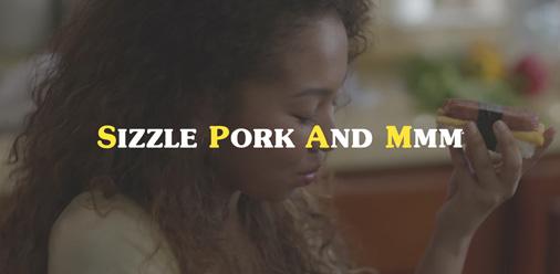 SIZZLE PORK AND Mmm...